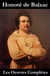 Les Oeuvres Complètes de Balzac (La Comédie Humaine + les autres écrits) - Édition mise à jour et corrigée avec sommaire interne actif