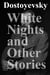 White Nights and Other Stories