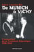 De Munich à Vichy - L'assassinat de la Troisième République 1938-1940