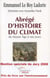 Abrégé d'histoire du climat - Du Moyen Âge à nos jours