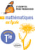 Les mathématiques au lycée - Spécialité Terminale - L'essentiel pour progresser