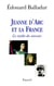 Jeanne d'Arc et la France - Le mythe du sauveur
