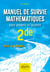 Manuel de survie mathématiques pour parents et lycéens - 2de - Passe la seconde !
