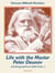 Life with the Master Peter Deunov - Autobiographical Reflections 2