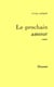 Le prochain amour