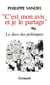 C'est mon avis et je le partage