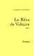 Le rêve de Voltaire