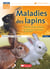 Maladies des lapins - Une agriculture qui goûte autrement