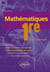 Mathématiques - 1re Tronc Commun - L'essentiel du cours avec de nombreux exercices corrigés pris dans la vie courante