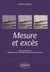 Mesure et excès - Mesure et excès