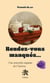 Rendez-vous manqués… - Une nouvelle enquête de Clarisse