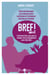BREF ! (2ème édition) - Comment faire pour que ça change vite et durablement avec Palo Alto