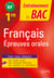 Français. Epreuves orales du Bac - Première - épreuve finale