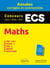 Maths. ECS. Annales corrigées et commentées. Concours 2015/2016/2017