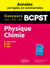 Physique-Chimie. BCPST. Annales corrigées et commentées. Concours 2015/2016/2017