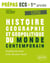 Histoire, Géographie, Géopolitique du monde contemporain - L’essentiel du cours et les clés pour réussir - Prépas ECS 1re année