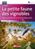 La petite faune des vignobles - Une contribution à la diversité