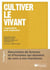 Cultiver le vivant