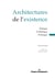Architectures de l'existence - Éthique – Esthétique - Politique
