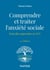 Comprendre et traiter l'anxiété sociale - Nouvelles approches en TCC