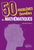 50 problèmes tordus de mathématiques