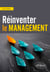 Réinventer le management
