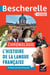 Bescherelle - Chronologie de l'histoire de la langue française - des origines à nos jours