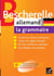 Bescherelle - Allemand : la grammaire - Ouvrage de référence sur la grammaire allemande