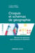 Croquis et schémas de géographie - Réussir les épreuves aux concours et examens