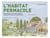 L'habitat permacole - Guide pratique de la maison écologique et autonome inspirée par la permaculture