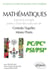 Mathématiques - Exercices corrigés posés à l’oral des concours de Centrale/Supélec et Mines/Ponts - PC/PC* et PSI/PSI*