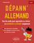 Dépann'allemand - Tous les outils pour apprendre ou réviser la grammaire allemande simplement. A1-B2 (avec exercices corrigés)