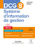 DCG 8 Systèmes d'information de gestion - Manuel 2e éd.