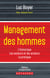 Management des hommes - Historique - Grands acteurs et auteurs - Méthodes, outils, perspectives