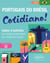 Portugais du Brésil. Cotidiano! - Cahier d'activités pour élargir et approfondir son vocabulaire courant  A2-B1 (avec fichiers audio)