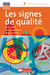 Les signes de qualité - Les signes de qualité