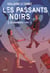 Les Passants Noirs - Les Murmures, tome 1