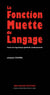 La fonction muette du langage