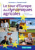Le tour d'Europe des dynamiques agricoles