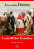 Louis XIII et Richelieu – suivi d'annexes - Nouvelle édition 2019