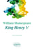 William Shakespeare, King Henry V