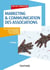 Marketing & Communication des associations - 3e éd.