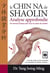 Le Chin Na de Shaolin - Analyse approfondie