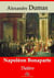 Napoléon Bonaparte (théâtre) – suivi d'annexes - Nouvelle édition 2019