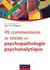 45 commentaires de textes en psychopathologie psychanalytique