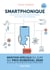 Smartphonique - 2e éd. - Faites de votre smartphone un labo de physique