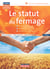 Le statut du fermage - Une PAC pour quels modèles de développement ? Histoire et perspectives