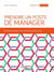 Prendre un poste de manager - 87 techniques pour développer son leadership et engager ses équipes