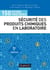 150 fiches pratiques de sécurité des produits chimiques au laboratoire - 5e éd. - Conforme au règlement européen CLP