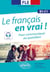FLE. Le français en vrai ! Pour communiquer au quotidien (B1-C1) (avec fichiers audio)(Français langue étrangère)